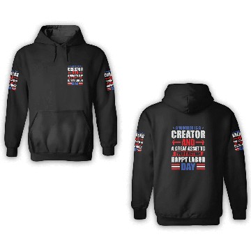 Discover a worker is creator t labor day graphic plus size 3D Hoodies