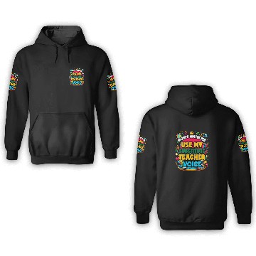 Discover Teaching School Teacher Teach Substitute Teacher Voice 3D Hoodies