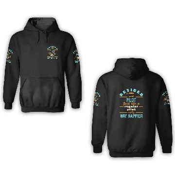 Discover Retired Pilot Retirement Way Happier Baseball Tees 3D Hoodies