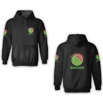 Discover One in a Melon Woodworker Watermelon Retirement 3D Hoodies