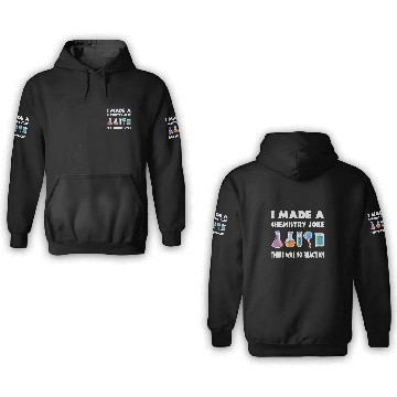 Discover Chemistry Joke Science Physics Experiment Teacher Student 3D Hoodies