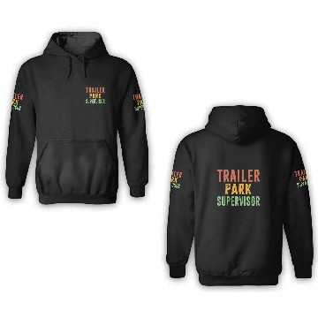 Discover Trailer Park Supervisor Hick Redneck Trailer White Trash Baseball Tees 3D Hoodies