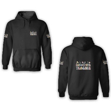 Discover Substitute Teacher Flowers Substitute Teaching 3D Hoodies