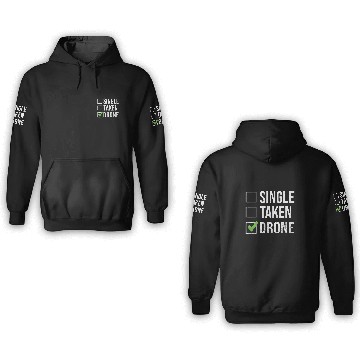 Discover Single Taken Drone Pilot 3D Hoodies