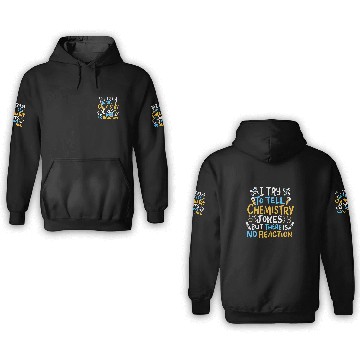 Discover Chemistry Joke Funny Nerd Chemistry Baseball Tees 3D Hoodies