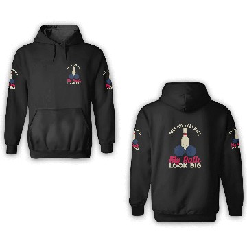 Discover Does This Make My Balls Look Big Funny Bowling Bowler Baseball Tees 3D Hoodies