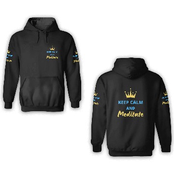 Discover Keep calm and meditate 3D Hoodies