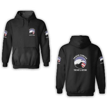 Discover Armed Forces - Armed Forces. This we`ll defend 3D Hoodies