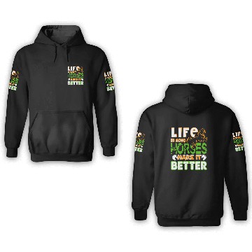 Discover Life Is Good Horses 3D Hoodies