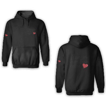 Discover I love you more than coffee 3D Hoodies