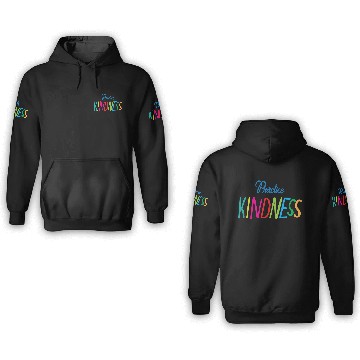 Discover Practice Kindness 3D Hoodies