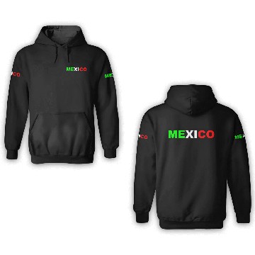 Discover Mexico,Mexican,Mexican Nationality 3D Hoodies