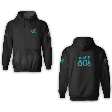 Discover Made In The 80s 3D Hoodies