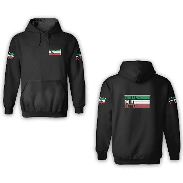 Discover Italians do it better 3D Hoodies