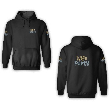 Discover Wife Of The Party 3D Hoodies