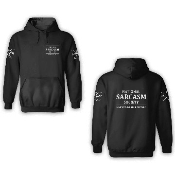 Discover NATIONAL SARCASM SOCIETY 3D Hoodies
