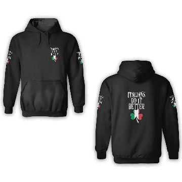 Discover Italians Do It Better 3D Hoodies