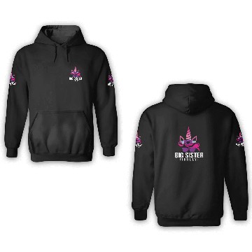 Discover BIG SISTER FINALLY 3D Hoodies