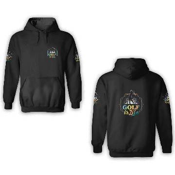 Discover Golf is Life 3D Hoodies
