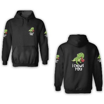 Discover I Chews You T-Rex Dinosaur Dino Valentines Day 3D Hoodies