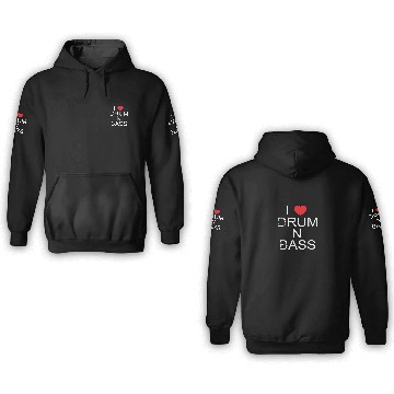Discover Funny Rum n Ass 3D Hoodies - I love Drum n Bass