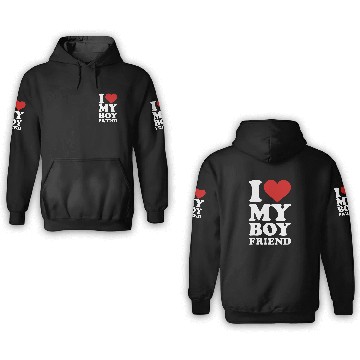 Discover I love my boyfriend 3D Hoodies