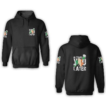Discover Alcohol You Later Happy St Patrick's Day Gift 3D Hoodies
