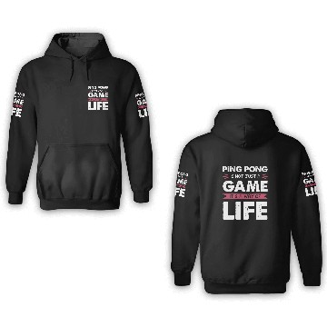 Discover Ping Pong Game Life Saying 3D Hoodies