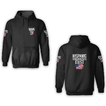 Discover Hispanic Conservatives Exist Trump 2020 Election 3D Hoodies