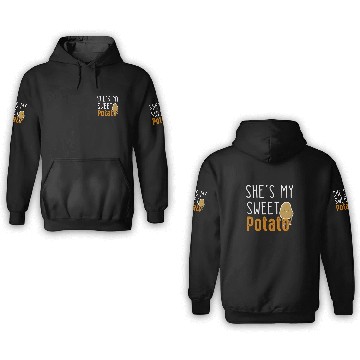 Discover She's my sweet potato I yam 3D Hoodies