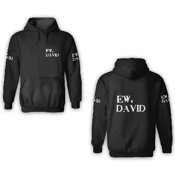 Discover Ew, David 3D Hoodies