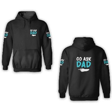 Discover Go ask Dad Funny Womens 3D Hoodies Mothers Day 3D Hoodies