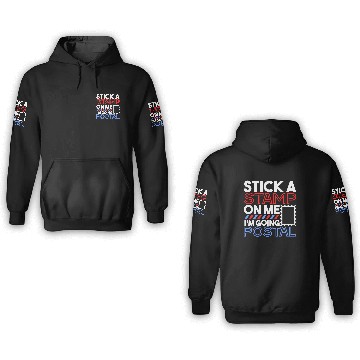 Discover STICK A STAMP ON ME, I'M GOING POSTAL Gifts 3D Hoodies