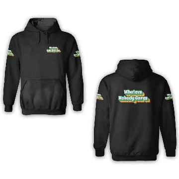Discover Whatevs - Whatever - Nobody Cares 3D Hoodies