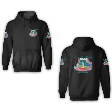 Discover don't talk to strangers 3D Hoodies