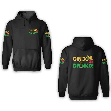 Discover Cinco De Drinko 3D Hoodies
