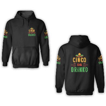 Discover Cinco De Drinko 3D Hoodies