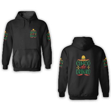 Discover Cinco De Drinko 3D Hoodies