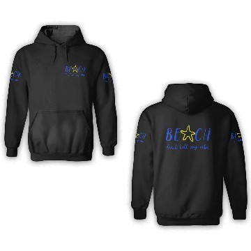 Discover Beach dont kill my vibe 3D Hoodies