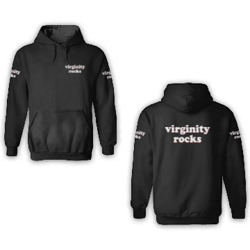 Discover virginity rocks 3D Hoodies
