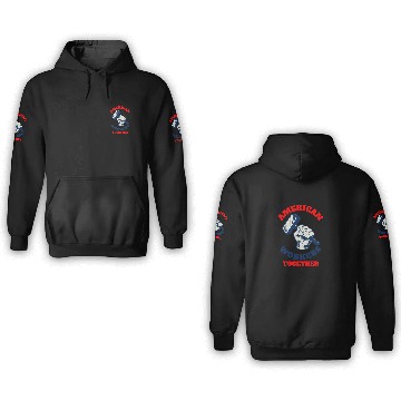 Discover AMERICAN WORKERS TOGETHER - LABOR DAY 3D Hoodies