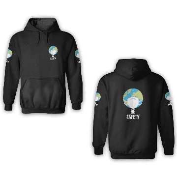 Discover BE SAFETY 3D Hoodies