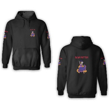 Discover Never better skeleton 3D Hoodies