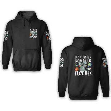Discover Koala Pun Teacher Appreciation Apparel Funny 3D Hoodies