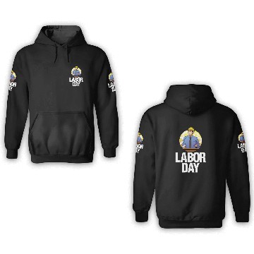 Discover Happy Labor Day 3D Hoodies
