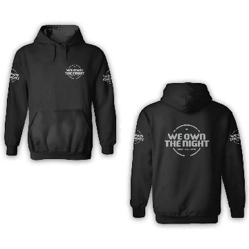 Discover we own the night 3D Hoodies