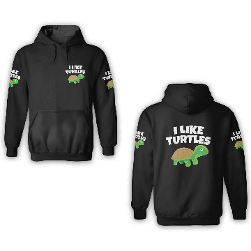 Discover Sea Animal I Tortoise Turtle Lover I Like Turtles 3D Hoodies