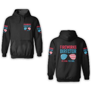 Discover Fireworks Director If I Run You Run 3D Hoodies