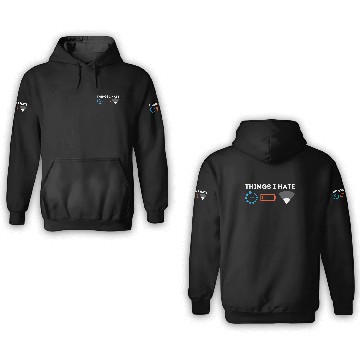 Discover Things I Hate Gamer Computer Science Programmer & 3D Hoodies