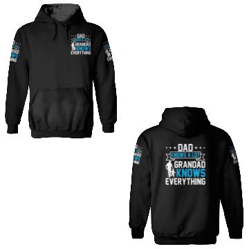 Discover Dad Knows A Lot Grandad Knows Everything 3D Hoodies